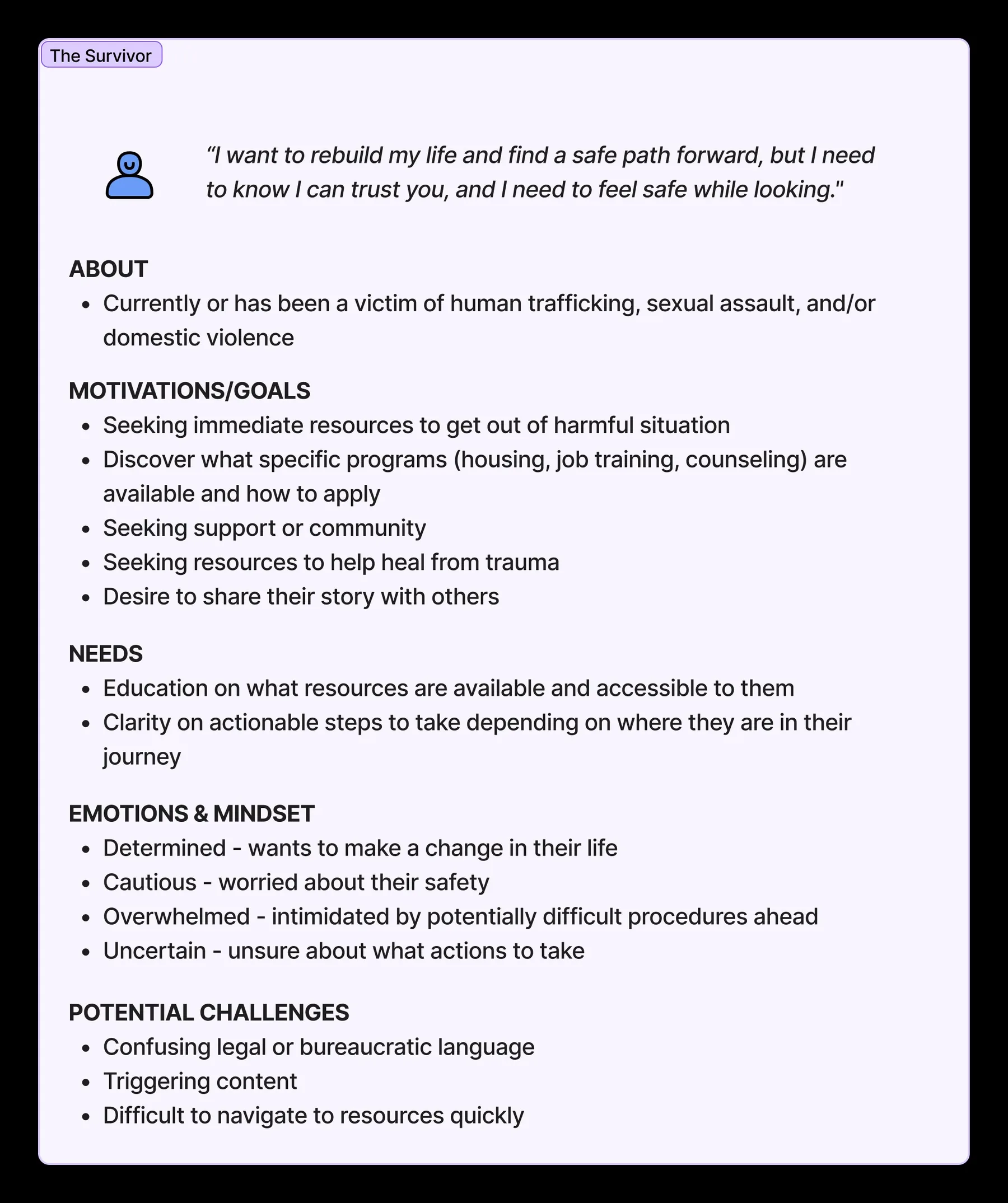 Persona card for The Survivor: currently or has been a victim of human trafficking, sexual assault, and/or domestic violence; seeking immediate resources, support, and a safe path forward, but cautious and easily overwhelmed.